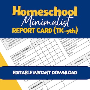 Op de afbeelding: Een wit papieren rapportkaart-sjabloon met zwarte rasterlijnen en tekst, waaronder Academic Subjects, Language Arts, Math en Attendance. De koptekst luidt Homeschool Minimalist REPORT CARD (TK-5th) en de onderste knop toont EDITABLE INSTANT DOWNLOAD.