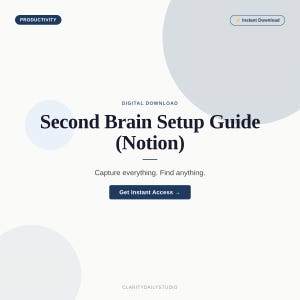 May include: A digital download graphic with the text "Second Brain Setup Guide (Notion)". The image includes the words "Productivity" and "Instant Download". The call to action button says "Get Instant Access". The background is light blue and white.