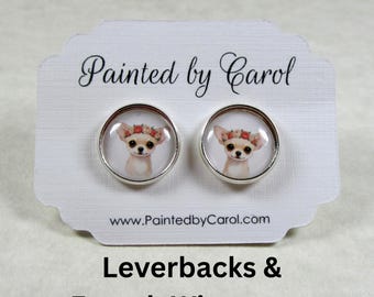 Chihuahua Earrings, Dog Mom Studs, Leverbacks or Wires / Pet Lover Jewelry Gifts
