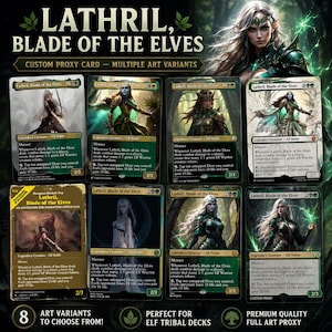 May include: A collection of custom proxy cards featuring "Lathril, Blade of the Elves" with multiple art variants. Each card showcases a detailed illustration of an elf character in various poses and color schemes, with text and game information. The cards are designed for Elf tribal decks.