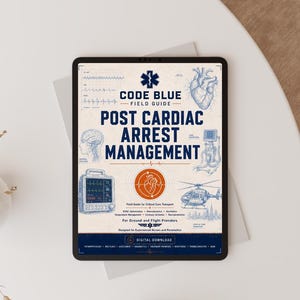 Peut inclure: Une tablette numérique affichant un guide médical intitulé "CODE BLUE - POST CARDIAC ARREST MANAGEMENT." La couverture présente des illustrations d'un cœur, d'un cerveau et d'équipements médicaux, avec le texte "DIGITAL DOWNLOAD" en bas. Le guide est destiné aux infirmiers et ambulanciers expérimentés.