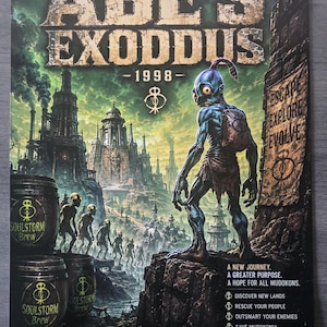 May include: A vertical poster for the 1998 video game Abe's Exoddus. The image features a blue, large-eyed creature standing on a cliff overlooking a dark industrial landscape with barrels labelled Soulstorm Brew. Text includes the title, game features, and ESRB Teen rating.