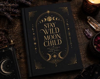 Bleib wild, Mondkind-Tagebuch | Himmlisches Notizbuch | Mond-Tagebuch