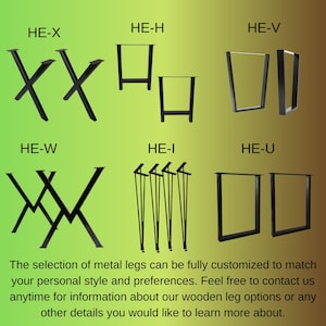 May include: Image showing different designs of black metal table legs, such as X-shaped, U-shaped, and hairpin legs. Text indicates the legs are customisable to suit personal style. Contact for wooden leg options.