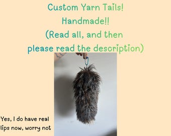 Custom handmade yarn tail commissions!! Message before buying!