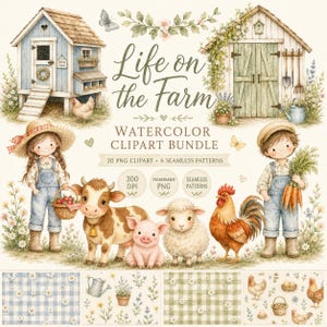 May include: Watercolor clipart bundle featuring farm animals, children, and farm buildings. Includes a blue chicken coop, a green shed, and various seamless patterns. The text reads "Life on the Farm".