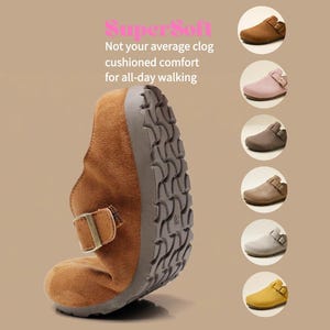 May include: A flexible brown suede clog with a side buckle and a textured grey sole. The text reads SuperSoft, Not your average clog, cushioned comfort for all-day walking. Six circular thumbnails show the clog in brown, pink, grey, tan, white, and yellow.