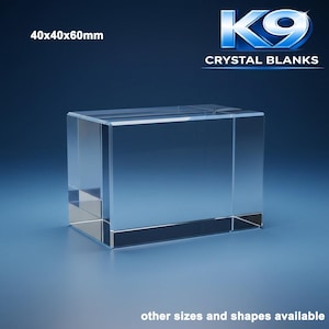 Może przedstawiać: Przezroczysty prostokątny blok kryształowy o wymiarach 40x40x60mm z napisem "K9 Crystal Blanks". Produkt jest wyświetlany na niebieskim tle gradientowym z napisem "other sizes and shapes available" na dole.