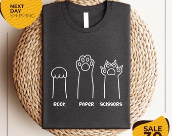 Rock Paper Scissors Shirt | Funny Cat Paw Shirt | Cat Lover | Cat Owner Tee | Cat Paws Shirts | Pet Lover | Gift for Cat Mom