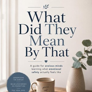 What Did They Mean By That Ebook, Relationship Anxiety Guide (PDF)