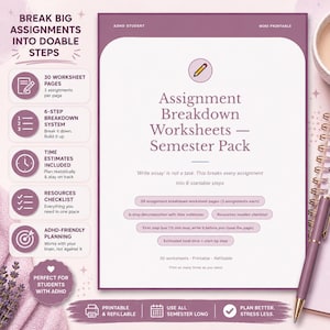 May include: A printable assignment breakdown worksheet pack in purple and white. The text reads "Assignment Breakdown Worksheets - Semester Pack" and "ADHD Student". Includes 30 worksheet pages, time estimates, and a resources checklist for students.