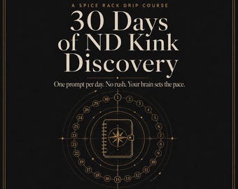 30 Days of ND Kink Discovery: Guided Kink Journal Prompts, a 30 Day Challenge for Neurodivergent Adults and Couples, PDF