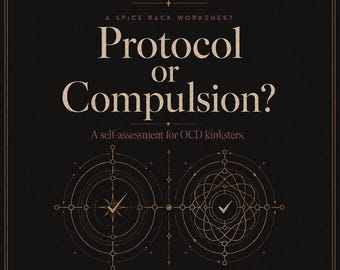 Protocolo ou Compulsão? Uma Autoavaliação de Fetiches para TOC: Quando a Estrutura D/s Ajuda e Quando é um Ciclo Vicioso, Caderno de Exercícios para Imprimir em PDF