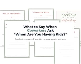 Wat te zeggen als collega's vragen: "Wanneer krijg je kinderen?", 25 direct toepasbare antwoorden over de grens van kinderloosheid, PDF-download