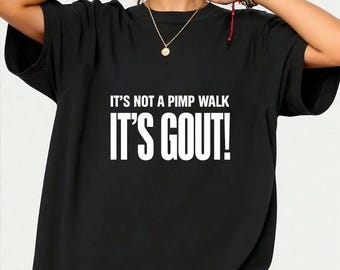 Camiseta con humor de gusto divertido "No es un paseo de proxenetas", regalo de broma para ancianos, camiseta gráfica de humor médico.