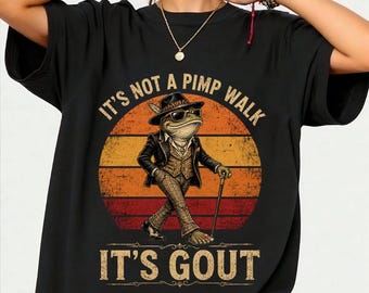 It's Not A Pimp Walk Gout Frog Cane T-Shirt, Funny Frog Gout Humor Gift, Arthritis Cane Mobility Humor Gift, Funny Gout Joke Graphic Tee