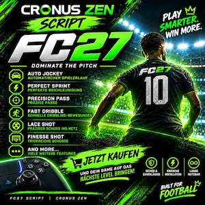 May include: A digital advertisement for Cronus Zen Script FC27 featuring a soccer player in a black jersey with the number 10, a game controller, and a list of features including Auto Jockey, Perfect Sprint, and Precision Pass.