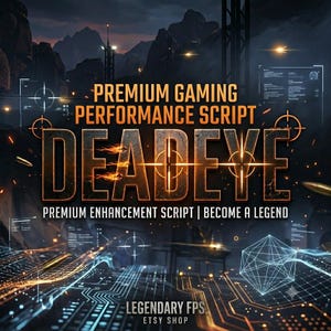 May include: A digital graphic featuring the text PREMIUM GAMING PERFORMANCE SCRIPT DEADEYE PREMIUM ENHANCEMENT SCRIPT | BECOME A LEGEND and LEGENDARY FPS ETSY SHOP. The design includes orange crosshairs, glowing circuit board lines, and bullets.