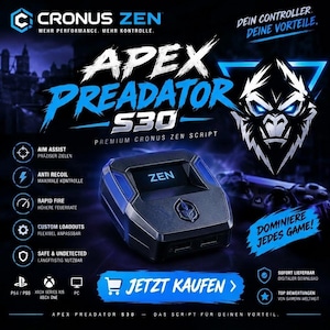 May include: A black Cronus Zen gaming device with blue accents and a central screen displaying the text ZEN. The image features text including APEX PREADATOR S30, PREMIUM CRONUS ZEN SCRIPT, and icons for PS4, PS5, Xbox Series X/S, Xbox One, and PC compatibility.
