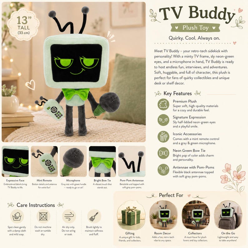 May include: A plush TV Buddy toy with a mint green frame, neon green eyes, and a microphone. The toy is 33 cm tall and has a green bow tie. The image text reads "TV Buddy Plush Toy".