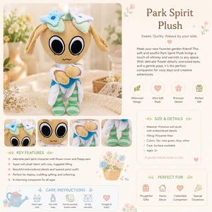 May include: A tan plush toy with large black eyes, floppy ears, and a flower crown. It has a white and blue petal outfit and green and white striped legs. The text "Park Spirit Plush" is at the top.