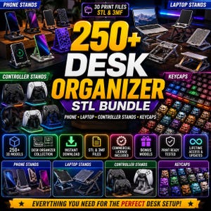250+ Desk Organizer STL Bundle | Phone, Laptop & Controller Stands, Keycaps | 3D Print Files