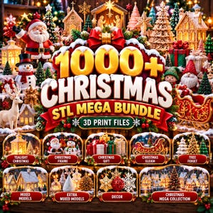 Op de afbeelding: Een digitale afbeelding met de tekst 1000+ CHRISTMAS STL MEGA BUNDLE 3D PRINT FILES. De afbeelding toont diverse 3D-modellen met een kerstthema, waaronder de kerstman, sneeuwpoppen, rendieren, sleeën, cadeaus en miniatuurhuisjes.
