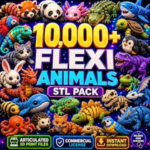 10,000 Flexi Animals  STL Pack | Articulated Animal 3D Print Files & Commercial License