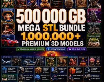 May include: A digital advertisement for a 500,000 GB mega STL bundle containing over 1,000,000 premium 3D models. The graphic features various categories including flexi animals, anime figures, cosplay props, vehicles, and tabletop essentials with text.