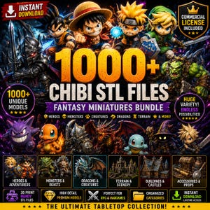 May include: A digital collection of 1000+ chibi STL files for fantasy miniatures, featuring various characters, monsters, dragons, and terrain. The graphic includes text labels for heroes, creatures, and buildings, presented as a bundle for 3D printing.