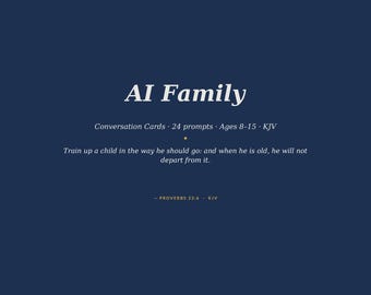 AI Family Conversation Cards 24 Christian Parenting Prompts Ages 8-15 KJV Bible Verse Discussion Cards Tech Truth Printable Cards