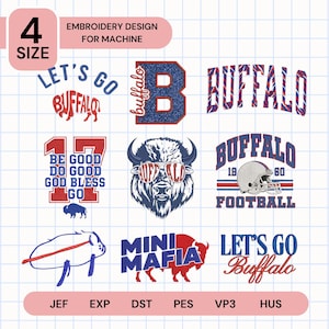 May include: A digital collection of nine embroidery designs for machines featuring Buffalo-themed graphics, including text like LET'S GO BUFFALO, BE GOOD DO GOOD GOD BLESS GO, MINI MAFIA, and various buffalo illustrations, football helmets, and the letter B.
