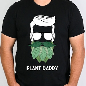Plant Daddy Shirt, Free Shipping, Plant Shirt, Father&#39;s Day Gift, Plant Dad, Botanical Shirt, beard shirt
