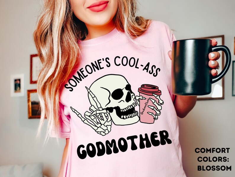 Comfort Colors® Someone's Cool-Ass Godmother Shirt, Will You Be My Godmother, Godmother Proposal Gift, Godmother Gift, Godmother Shirt Blossom