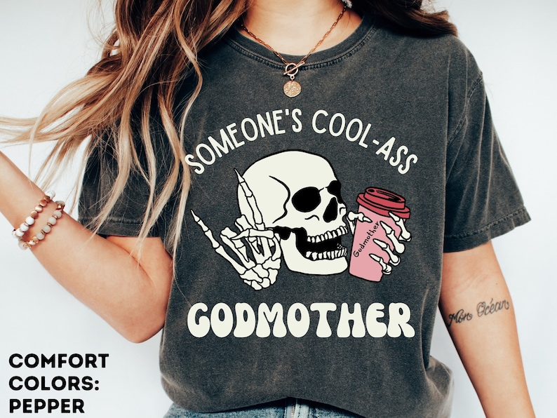 Comfort Colors® Someone's Cool-Ass Godmother Shirt, Will You Be My Godmother, Godmother Proposal Gift, Godmother Gift, Godmother Shirt Pepper