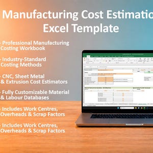 May include: A laptop displaying a Manufacturing Cost Estimation Excel Template. The screen shows a spreadsheet with columns for cost calculations. Text on the left lists features including professional manufacturing costing and CNC estimators.