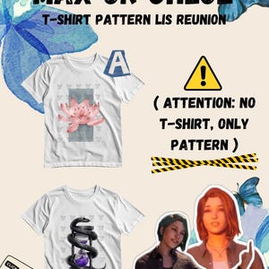 Può includere: Download digitale con magliette bianche con grafiche. Una maglietta ha un fiore di loto rosa, l'altra un serpente nero attorno a una clessidra. L'immagine include il testo: "MAX OR CHLOE T-SHIRT PATTERN LIS REUNION".