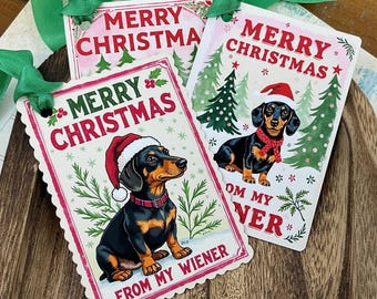Dachshund Christmas Gift Tags - Funny Wiener Dog, Merry Christmas From My Wiener, Dachshund Lover Gift
