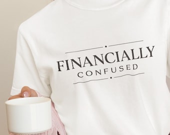 Koszulka „Finansowo zdezorientowany” | Zabawna koszulka z typografią finansową