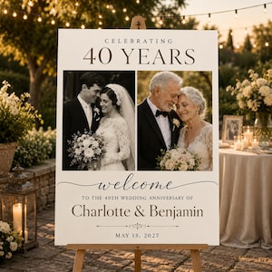 May include: A rectangular wedding anniversary sign featuring the text CELEBRATING 40 YEARS at the top. It displays two black and white photographs of a couple, followed by the text welcome TO THE 40TH WEDDING ANNIVERSARY OF Charlotte & Benjamin MAY 18, 2027.