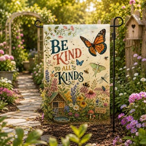 May include: A rectangular garden flag featuring the text BE KIND TO ALL KINDS in dark blue and red lettering. The design includes a large orange monarch butterfly, a green moth, a dragonfly, bees, and a colorful floral meadow with a bee hotel.