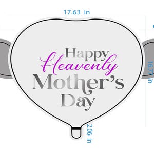 Happy Heavenly Mother's Day 17" Memorial Balloon – Heart Shaped with Angel Wings Graveside Tribute - 2 Balloons Included image 5