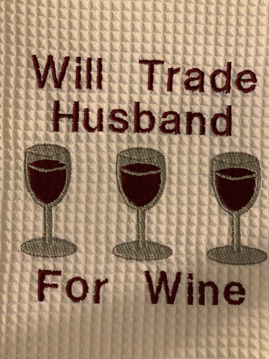 Wine Kitchen Towel will Trade Husband for Wine, Wine, Towel, Dish Towel, Wine Towel, Wine