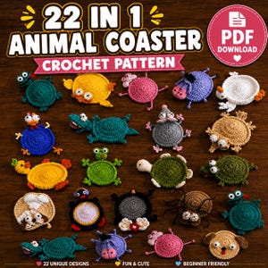 May include: A digital PDF download for a 22 in 1 animal coaster crochet pattern featuring various colorful crocheted coasters shaped like animals including turtles, frogs, spiders, and dogs with googly eyes on a dark wood background.