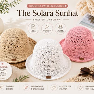 Könnte beinhalten: Drei gehäkelte Sonnenhüte in Beige, Weiß und Rosa, jeweils mit Muschelmuster und einem kleinen braunen Etikett am Rand. Der Text umfasst 'CROCHET PATTERN BUNDLE', 'The Solara Sunhat', 'SHELL STITCH SUN HAT' und '3 SIZES BABY CHILD ADULT'.
