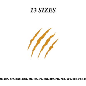 May include: An embroidery design featuring four golden-yellow claw marks arranged diagonally. The text 13 SIZES appears at the top, and a list of file formats including EMB, EXP, DST, CND, BRO, STX, JEF, JPX, SEW, ART, PES, PEC, VP3, HUS, PCS, and XXX is at the bottom.