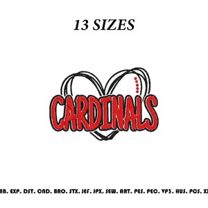 May include: An embroidery design featuring the word CARDINALS in red with a black outline, positioned over a black sketched heart outline. The text 13 SIZES appears above, and a list of file formats including EMB, EXP, DST, CND, BRO, STX, JEF, JPX, SEW, ART, PES, PEC, VP3, HUS, PCS, XXX is below.
