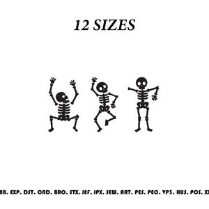 Puede incluir: Un diseño de bordado digital con tres figuras de esqueleto negras en diferentes poses de baile. El texto 12 SIZES aparece en la parte superior, y una lista de formatos de archivo que incluye EMB, EXP, DST, CND, BRO, STX, JEF, JPX, SEW, ART, PES, PEC, VP3, HUS, PCS, XXX está en la parte inferior.