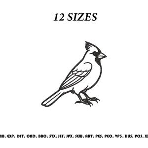 May include: A black and white digital embroidery design of a cardinal bird in profile. The text 12 SIZES appears at the top, and a list of file formats including EMB, EXP, DST, CND, BRO, STX, JEF, JPX, SEW, ART, PES, PEC, VP3, HUS, PCS, XXX is at the bottom.