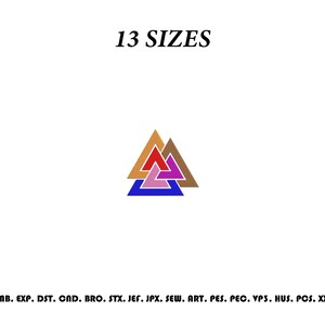 May include: A digital embroidery design featuring the Valknut symbol composed of three interlocking triangles in shades of brown, red, purple, pink, and blue. The text 13 SIZES appears above, and a list of file formats including EMB, EXP, DST, CND, BRO, STX, JEF, JPX, SEW, ART, PES, PEC, VP3, HUS, PCS, XXX is printed below.